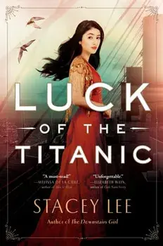 Luck of the Titanic, Hardcover/Stacey Lee