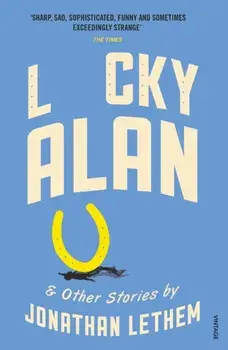 Lucky Alan, Paperback/Jonathan Lethem