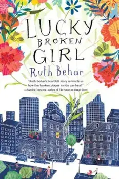 Lucky Broken Girl, Hardcover/Ruth Behar