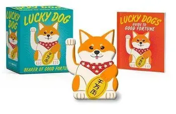 Lucky Dog. Bearer of Good Fortune/Victoria Potenza