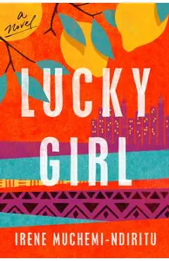 Lucky Girl - Irene Muchemi-ndiritu