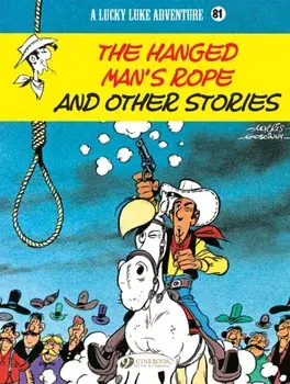 Lucky Luke Vol. 81: The Hanged Man's Rope And Other Stories, Paperback/Dom Domi