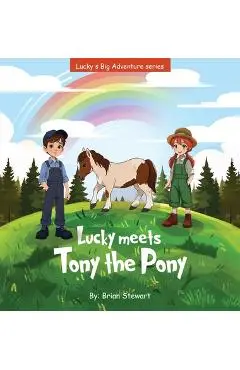 Lucky meets Tony the Pony - Brian Stewart