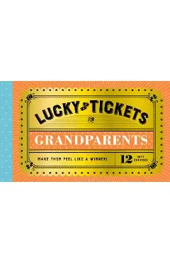 Lucky Tickets for Grandparents: 12 Gift Coupons - Chronicle Books
