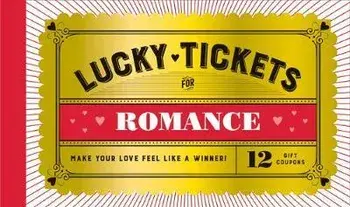 Lucky Tickets for Romance. 12 Gift Coupons/***