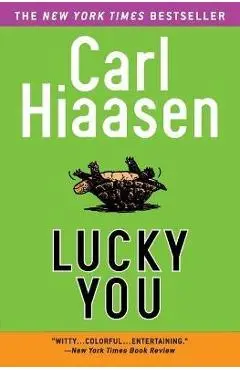 Lucky You - Carl Hiaasen