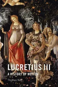 Lucretius III: A History of Motion, Paperback/Thomas Nail