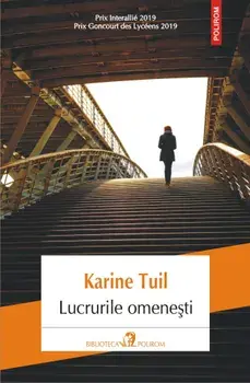 Lucrurile omenesti/Karine Tuil