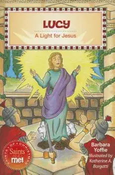 Lucy: A Light for Jesus, Paperback/Barbara Yoffie