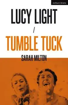 Lucy Light and Tumble Tuck, Paperback/Sarah Milton