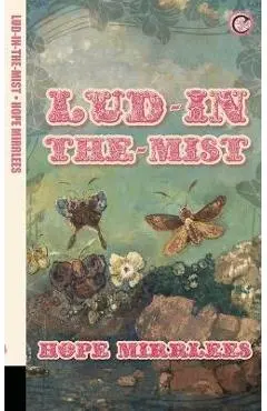 Lud-in-the-Mist - Hope Mirrlees