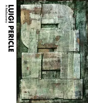 Luigi Pericle: a Rediscovery, Hardback/Marco Pasi
