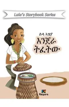Lula Az'ya Injera T'efetu - Tigrinya Children's Book - Kiazpora Publication
