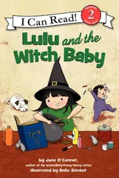 Lulu and the Witch Baby, Paperback/Jane O'Connor