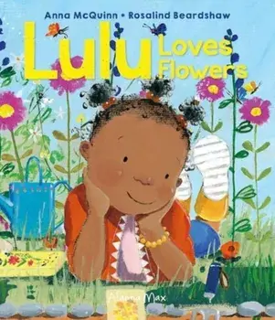 Lulu Loves Flowers, Paperback/Anna McQuinn