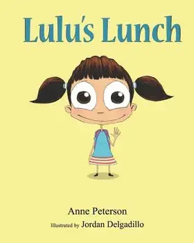 Lulu's Lunch, Paperback/Anne Peterson