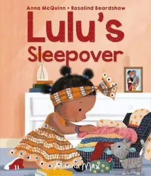 Lulu's Sleepover, Hardback/Anna McQuinn