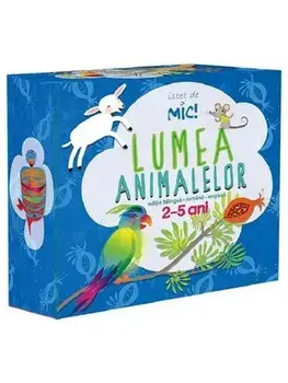 Lumea animalelor. Editie bilingva romana-engleza/Raluca Ilie