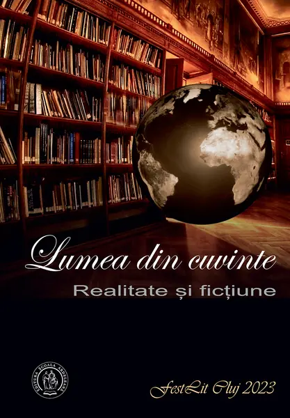 Lumea din cuvinte: realitate şi ficțiune