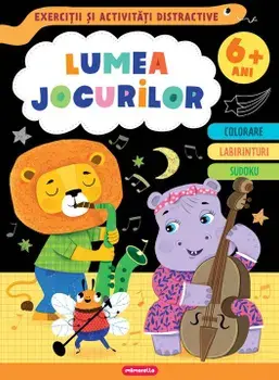 Lumea jocurilor. 6 ani+/***
