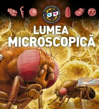 Lumea microscopica (ochelari 3D inclusi)/***