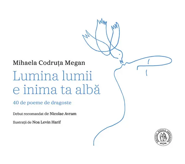 Lumina lumii e inima ta albă