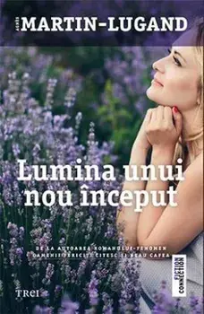 Lumina unui nou inceput/Agnes Martin-Lugand