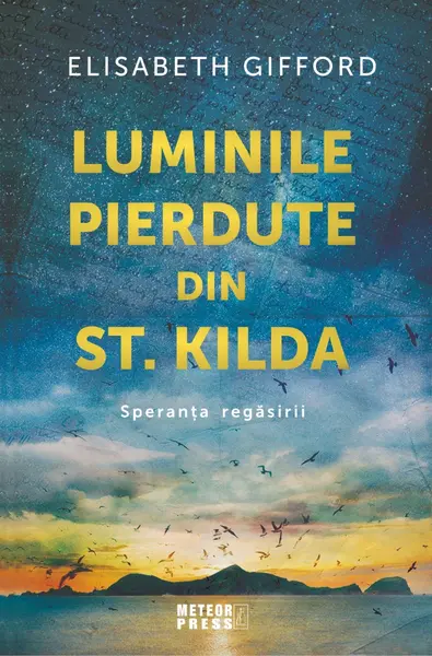 Luminile pierdute din St. Kilda. Speranța regăsirii
