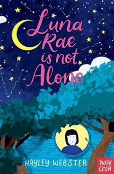 Luna Rae is Not Alone, Paperback/Hayley Webster