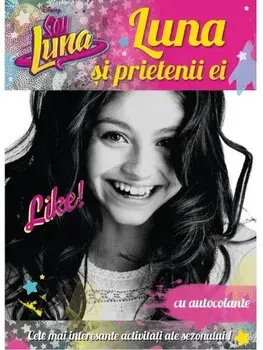 Luna si prietenii ei. Cu autocolante/***
