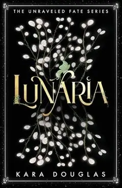 Lunaria - Kara Douglas