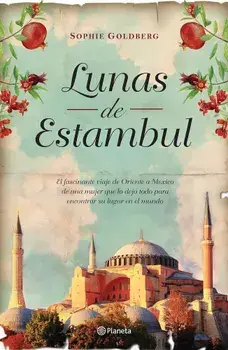 Lunas de Estanbul, Paperback/Sophi Goldberg