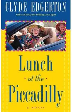 Lunch at the Piccadilly - Clyde Edgerton