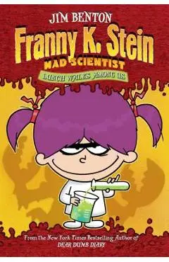 Lunch Walks Among Us, Volume 1 - Jim Benton
