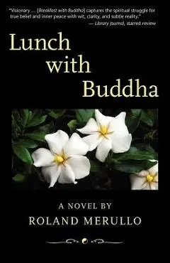 Lunch with Buddha - Roland Merullo
