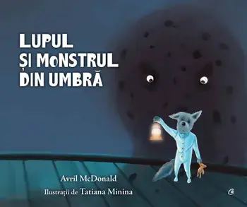 Lupul si monstrul din umbra/Avril McDonald