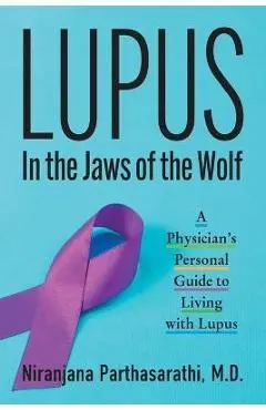Lupus: In the Jaws of the Wolf - Niranjana Parthasarathi