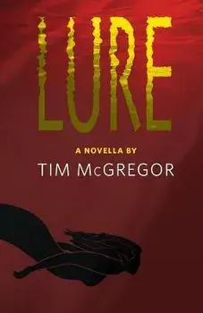 Lure, Paperback/Tim Mcgregor