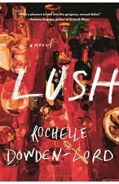 Lush - Rochelle Dowden-lord