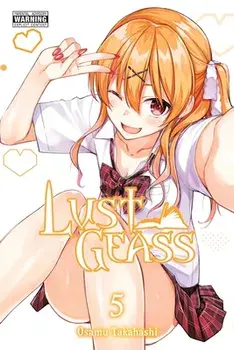 Lust Geass, Vol. 5, Paperback/Osamu Takahashi
