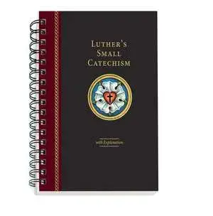 Luther's Small Catechism with Explanation - 2017 Spiral Bound Edition, Paperback/Concordia Publishing House