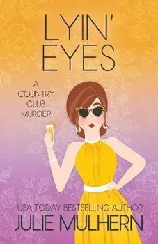 Lyin' Eyes, Paperback/Julie Mulhern