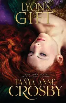 Lyon's Gift, Paperback/Tanya Anne Crosby