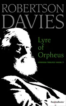 Lyre of Orpheus, Paperback/Robertson Davies