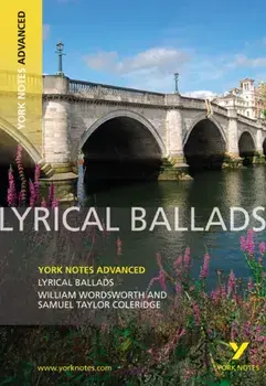 Lyrical Ballads: York Notes Advanced. everything you need to catch up, study and prepare for 2021 assessments and 2022 exams, Paperback/Steve Eddy