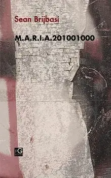 M.A.R.I.A.201001000, Paperback/Sean Brijbasi