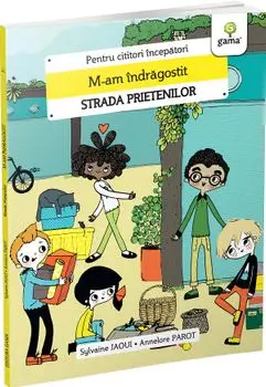 M-am indragostit. Strada prietenilor/Sylvaine Jaoui