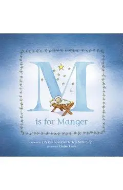 M Is for Manger - Crystal Bowman