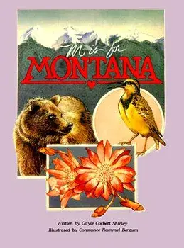 M Is for Montana, First Edition, Paperback/Gayle Shirley