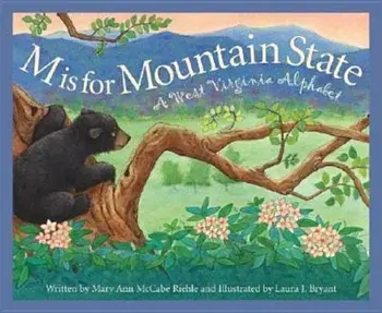 M Is for Mountain State: A Wes, Hardcover/Mary Ann McCabe Riehle